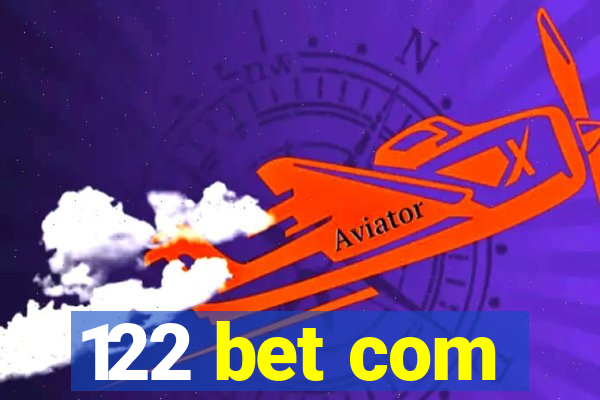 122 bet com